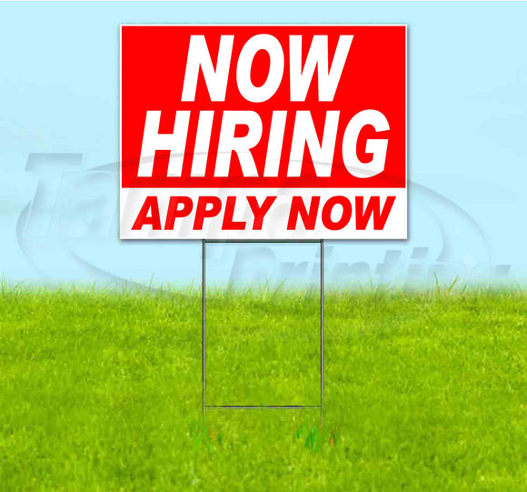 Now Hiring Apply Now Yard Sign