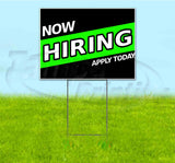 Now Hiring Apply Today Yard Sign