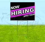 Now Hiring Apply Today Yard Sign