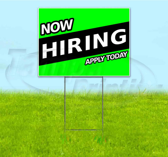 Now Hiring Apply Today Yard Sign
