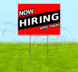Now Hiring Apply Today Yard Sign