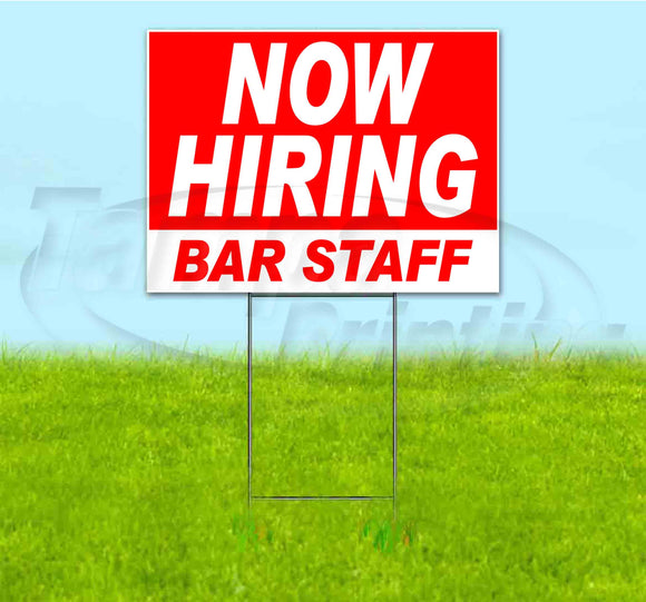 Now Hiring Bar Staff Yard Sign