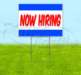 Now Hiring Yard Sign
