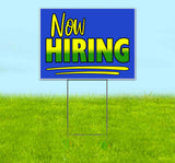 Now Hiring Yard Sign