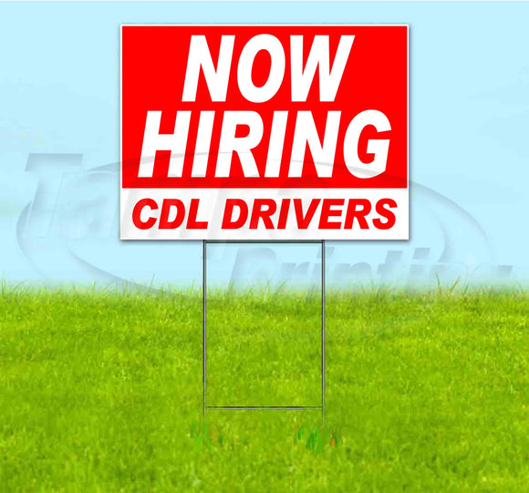 Now Hiring CDL Drivers Yard Sign