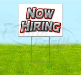 Now Hiring Yard Sign