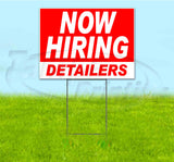 Now Hiring Detailers Yard Sign