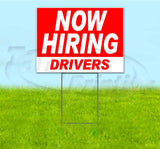 Now Hiring Drivers Yard Sign