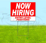 Now Hiring Entry Level Positions Yard Sign