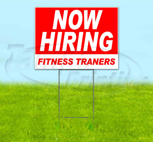 Now Hiring Fitness Trainers Yard Sign