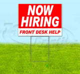 Now Hiring Front Desk Help Yard Sign