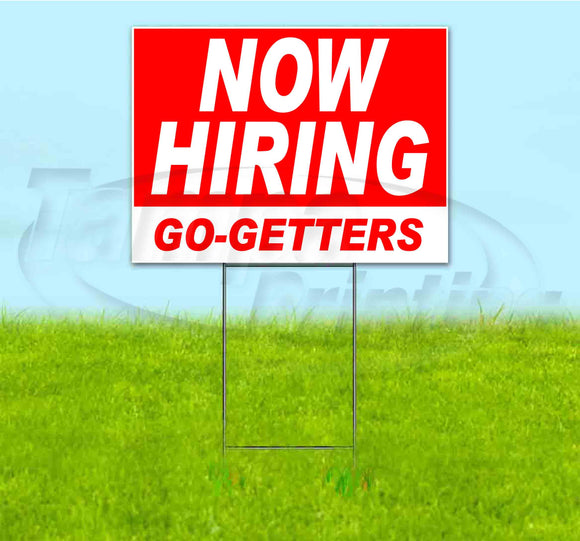 Now Hiring Go-Getters Yard Sign