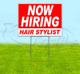Now Hiring Hair Stylist Yard Sign