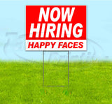 Now Hiring Happy Faces Yard Sign