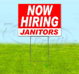 Now Hiring Janitors Yard Sign