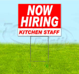 Now Hiring Kitchen Staff Yard Sign