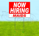 Now Hiring Maids Yard Sign