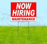 Now Hiring Maintenance Yard Sign