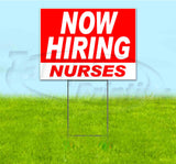 Now Hiring Nurses Yard Sign