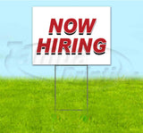 Now Hiring Yard Sign