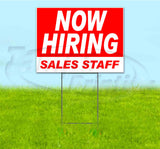 Now Hiring Sales Staff Yard Sign