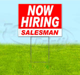 Now Hiring Salesman Yard Sign