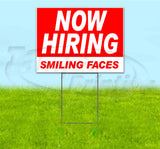 Now Hiring Smiling Faces Yard Sign