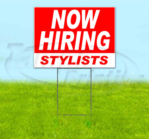 Now Hiring Stylists Yard Sign