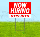 Now Hiring Stylists Yard Sign