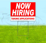 Now Hiring Taking Applications Yard Sign