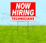 Now Hiring Technicians Yard Sign