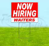 Now Hiring Waiters Yard Sign