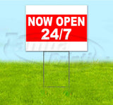 Now Open 24-7 Yard Sign