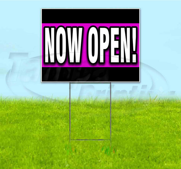 Now Open Yard Sign