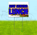 Now Serving Lunch Yard Sign