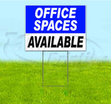 Office Spaces Available Yard Sign