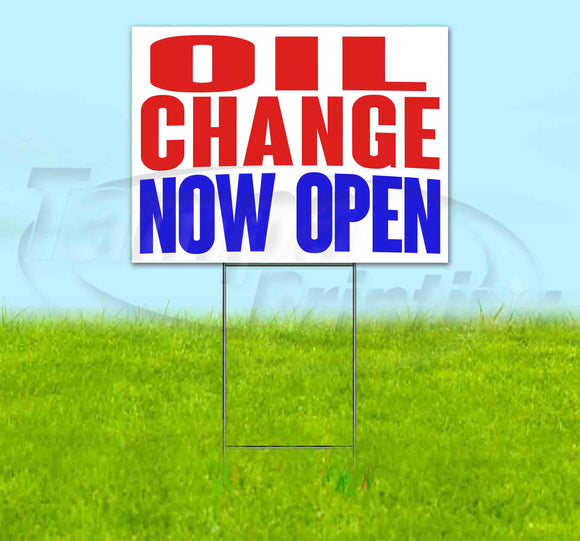 Oil Change Now Open Yard Sign