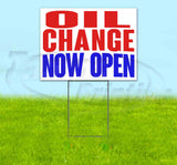 Oil Change Now Open Yard Sign