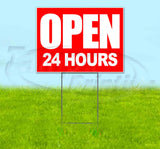 Open 24 Hours Red Yard Sign