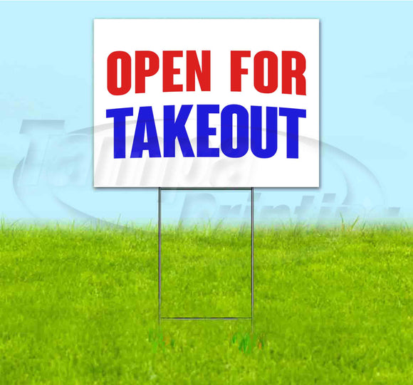 OPEN FOR TAKEOUT Yard Sign