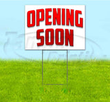 Opening Soon Yard Sign
