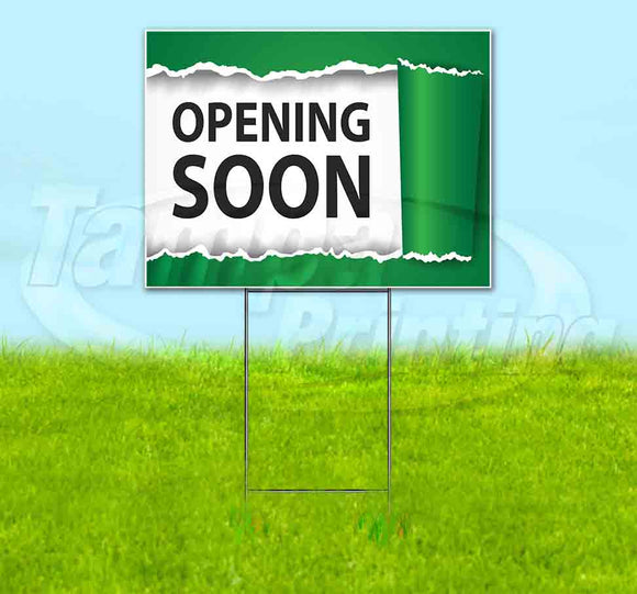 Opening Soon Tear Green Yard Sign