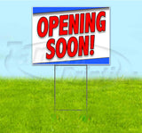 Opening Soon Yard Sign
