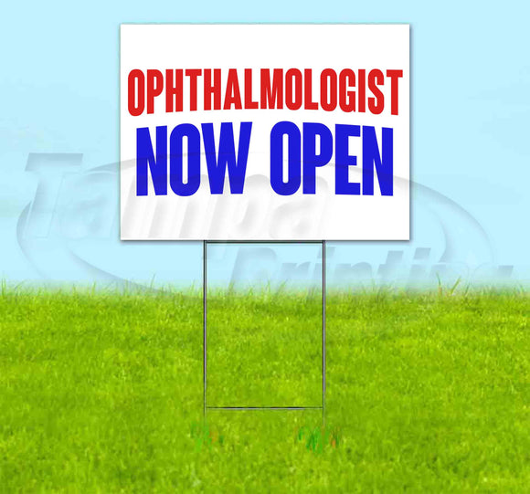 Ophthalmologist Now Open Yard Sign