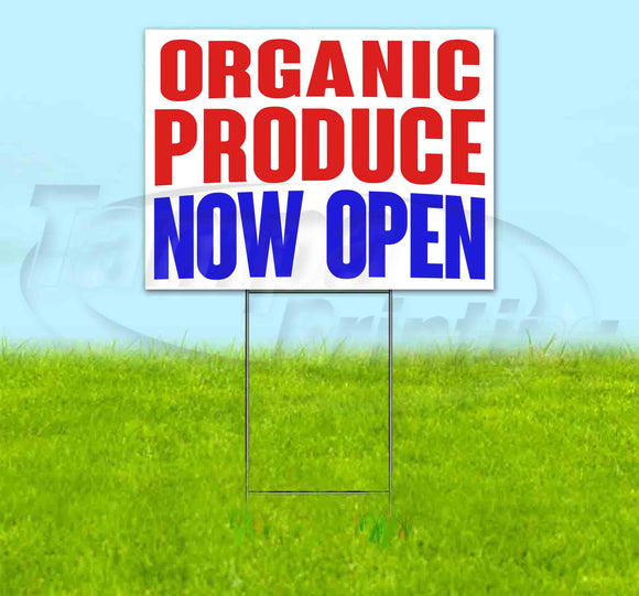 Organic Produce Now Open Yard Sign