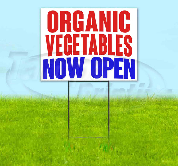 Organic Vegetables Now Open Yard Sign