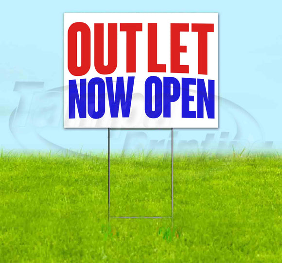 Outlet Now Open Yard Sign