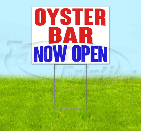 Oyster Bar Now Open Yard Sign