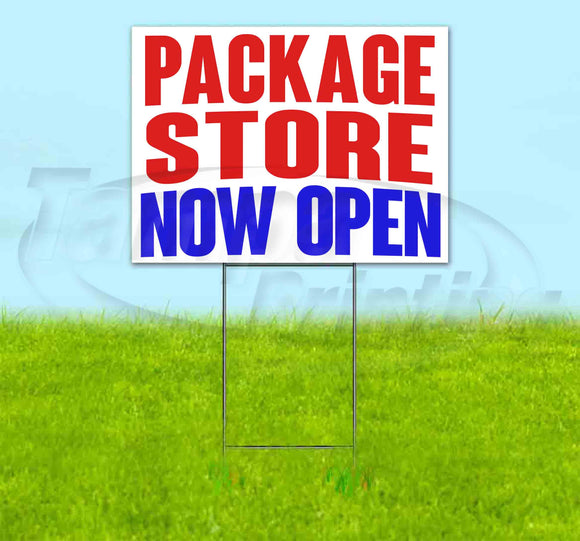 Package Store Now Open Yard Sign