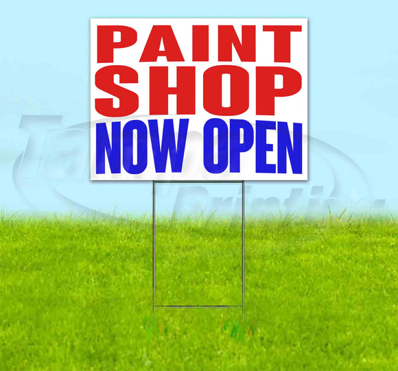 Paint Shop Now Open Yard Sign